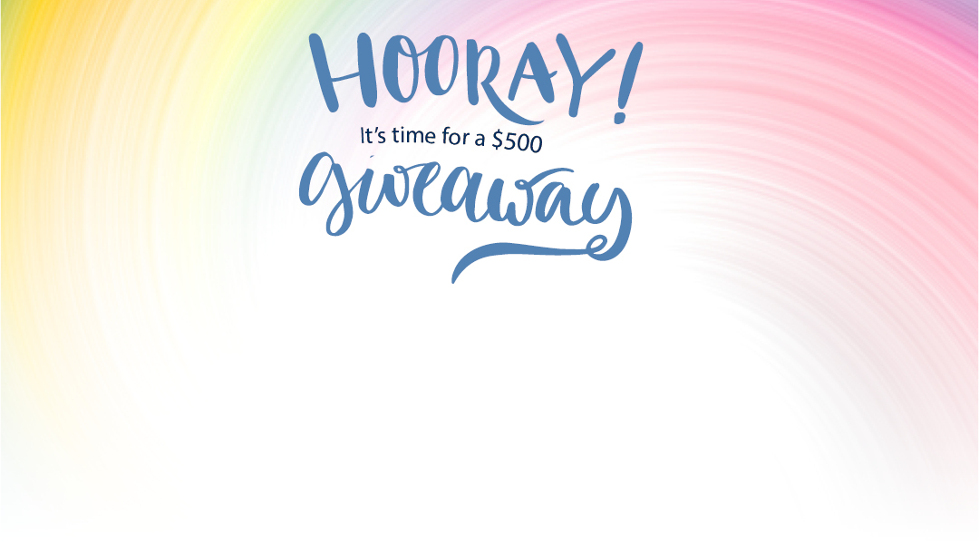 hooray! it's time for a $500 giveaway
