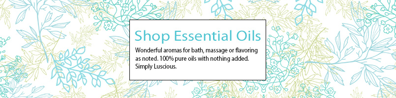 shop essential oils, wonderful aromas for bath, massage or flavoring as noted.